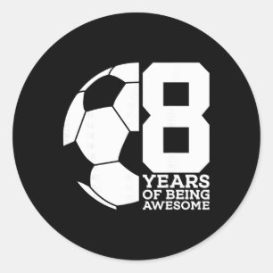 8 Jahre Awesome Fußball 8. Geburtstag Runder Aufkleber