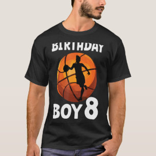 8 Jahre Basketballspieler und Basketballfans Gebur T-Shirt