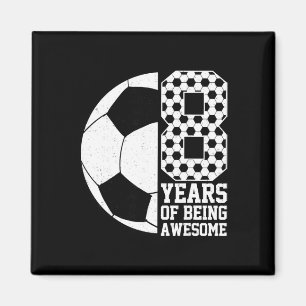 8 Jahre großartig Kids Fußball Fan 8. Geburtstag Magnet