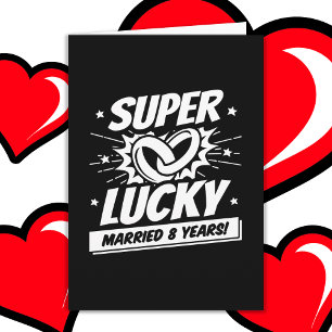 8 Jahre Verheiratetes Glück 8. Hochzeitstag Karte