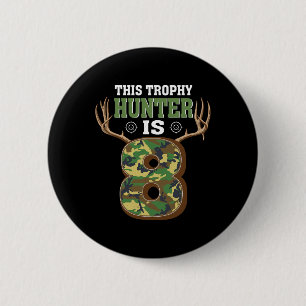 8-jährige Jägerin 8. Geburtstagsparty Hirschjäger Button