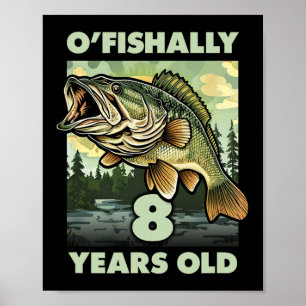 8-jähriger Fischer O'fishally 8 Angeln 8. Geburtst Poster