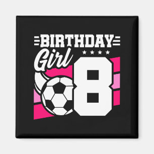 8-jähriges Fußballparty 8. Geburtstag Mädchen Magnet