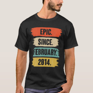 8-jähriges Geschenk - Epic Seit Februar 2014 8th B T-Shirt