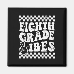 8. Klasse Eighth Grade Vibes 1. Rückkehr zur Schul Magnet