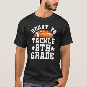 8. Klasse Erster Schultag Bereit, die achte Klasse T-Shirt
