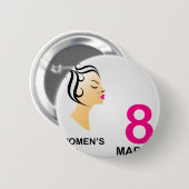 8. März der Tag der internationalen Frauen Button (Vorne & Hinten)