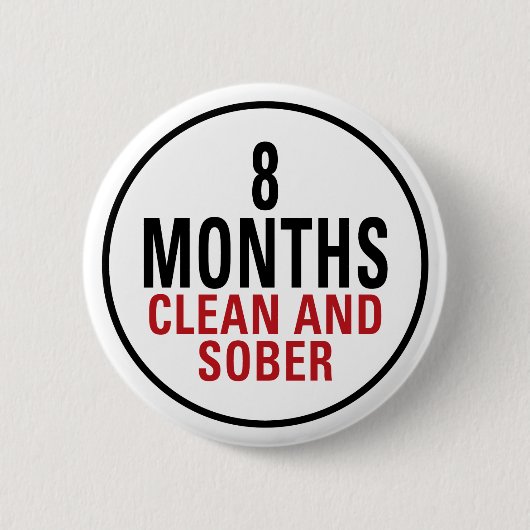 8 Monate säubern und ernüchtern Button (Vorderseite)