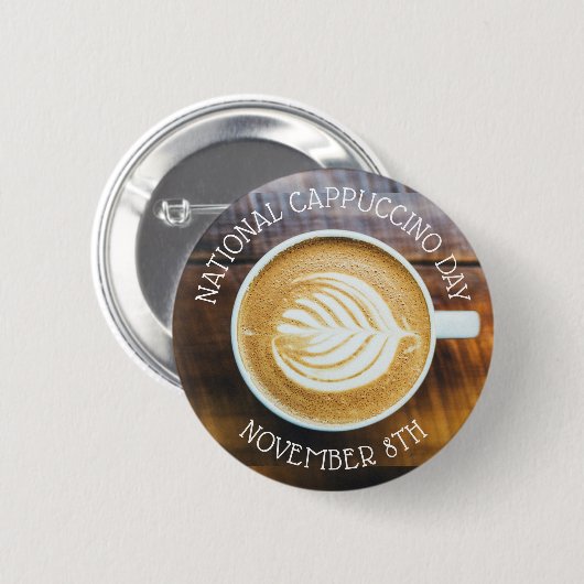 8. November: National Cappuccino Day Button (Vorne & Hinten)