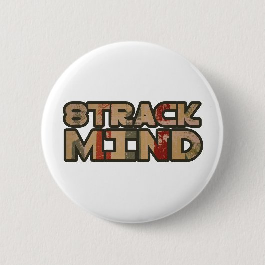 8 Track Mind Button (Vorderseite)