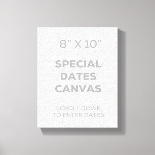 8" x 10" Special datiert Leinwand