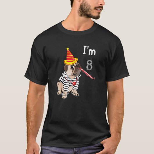 8 Year Old Gifts I'm 8th Birthday Boys Funny Pug D T-Shirt (Vorderseite)