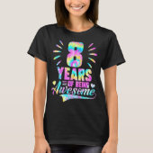 8th Birthday Tie-dye 8 Year Of Being Awesome  T-Shirt (Vorderseite)