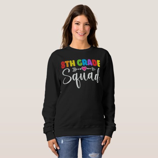 8th Grade Squad Eighth Teacher Student Team Back T Sweatshirt (Vorne ganz)