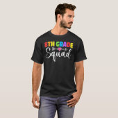 8th Grade Squad Eighth Teacher Student Team Back T T-Shirt (Vorne ganz)