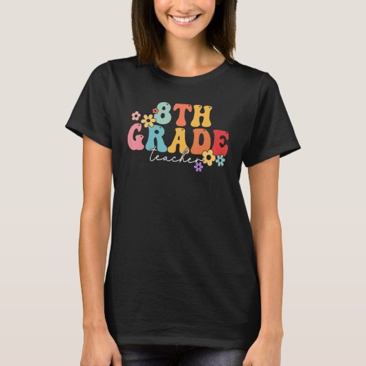 8th Grade Teacher Groovy Vibes 8th Grade First Day T-Shirt (Vorderseite)