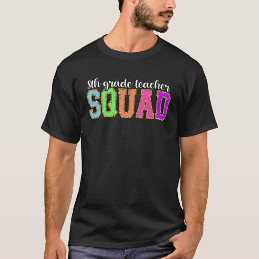 8th Grade Teacher Squad  Back to School Worker Sup T-Shirt (Vorderseite)
