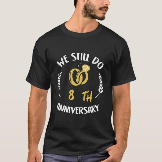 8Th Wedding Anniversary Husband 8 Years T-Shirt (Vorderseite)