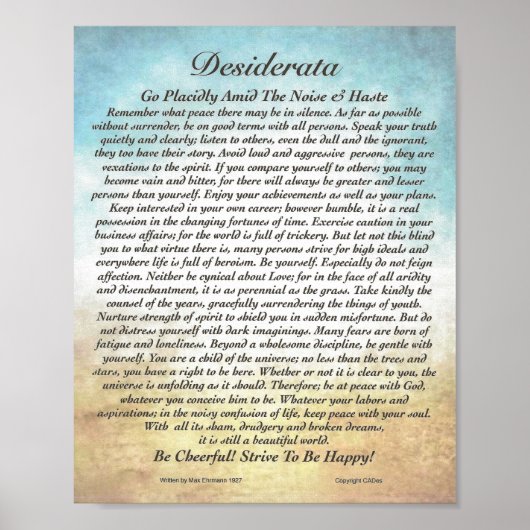 8x10 Desiderata Gedicht & andere Größen auch! Poster (Vorne)