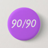 90/90 BUTTON (Vorderseite)