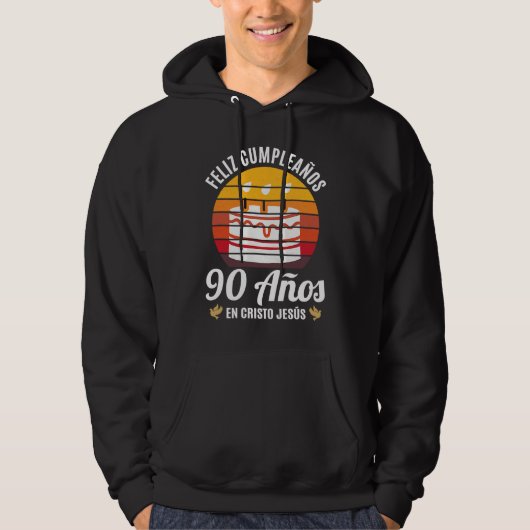 90 Años Cumpleaños En Cristo Jesús Spanish Hoodie (Vorderseite)