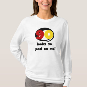 90 Blicke so gut auf mir T - Shirts und Geschenke