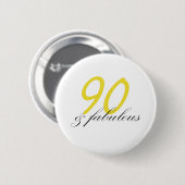 90 & Fabulous Button (Vorne & Hinten)