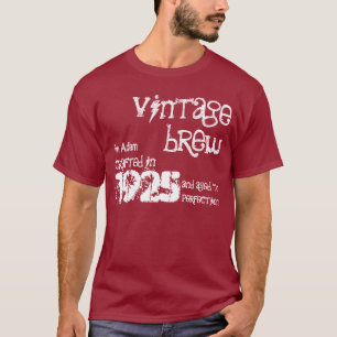 90. Geburtstag 1925 Oder Jedes Jahr Vintage Brew B T-Shirt