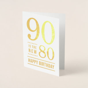 90. Geburtstag 90 ist die neue 80 Folienkarte