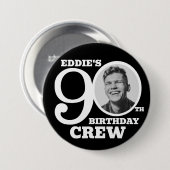90. Geburtstag Crew benutzerdefiniertes Foto und N Button (Vorne & Hinten)