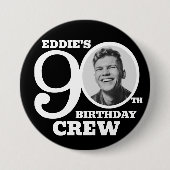 90. Geburtstag Crew benutzerdefiniertes Foto und N Button (Vorderseite)