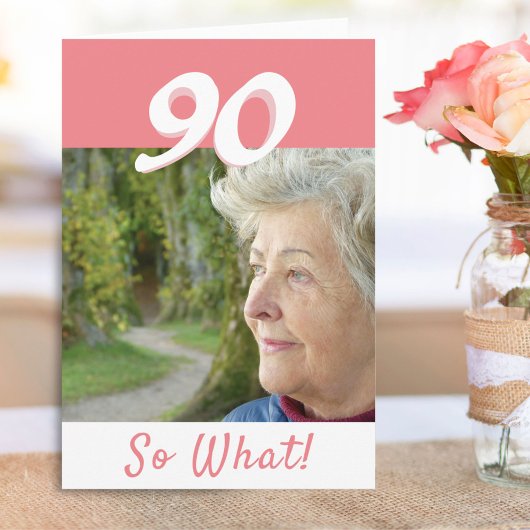 90. Geburtstag Funny Positive Foto Personalisiert Karte