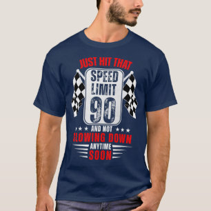 90. Geburtstag Geschwindigkeitsbegrenzung Zeichen  T-Shirt