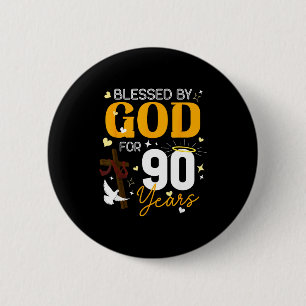 90. Geburtstag Gesegnet von Gott für 90 Jahre alte Button
