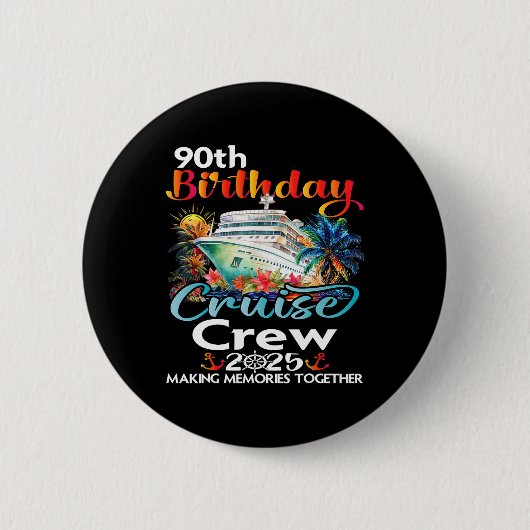 90. Geburtstag Kreuzfahrt Crew Freunde Familienurl Button (Vorderseite)