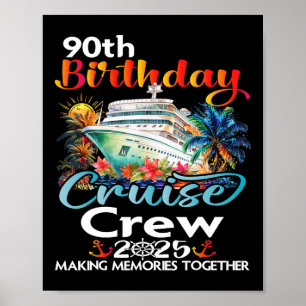 90. Geburtstag Kreuzfahrt Crew Freunde Familienurl Poster