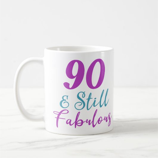 90. Geburtstag noch fabelhaft Kaffeetasse (Links)