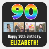 90. Geburtstag: Regenbogen "90"; benutzerdefiniert Quadratischer Aufkleber (Vorderseite)