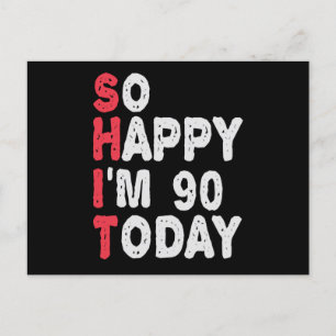 90. Geburtstag So Glücklich Ich Bin Heute 90 Lusti Postkarte