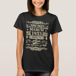 90. Geburtstag The Man Myth Legend März 1933 T-Shirt