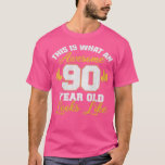 90. Geburtstagsneuheit Phantastisch 90 Jahre alt T-Shirt<br><div class="desc">90. Geburtstagsneuheit Phantastisch 90 Jahre alt .</div>