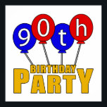 90. Geburtstagsparty Poster<br><div class="desc">Feiern Sie Ihren nächsten Geburtstag stilvoll mit diesem lustigen Design mit bunten Geburtstagsballons.</div>