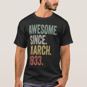 90 Jahre alt Vintag Phantastisch seit März 1933 90 T-Shirt