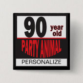 90 Jahre alter Party Animal-Button Button (Vorderseite)