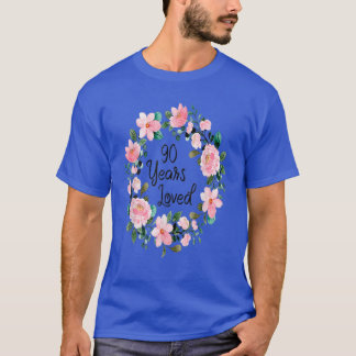 90 Jahre Loved 90 Years Old Floral 90. Geburtstag T-Shirt