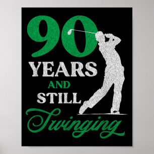 90-jähriger Golfer_ Golf-Zitat Golf 90. Geburtstag Poster