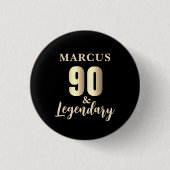 90 & Legendary Gold 90. Geburtstag Button (Vorderseite)