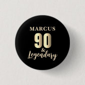 90 & Legendary Gold 90th Birthday Button (Vorderseite)