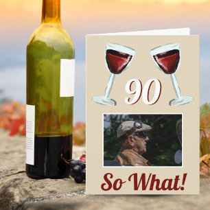 90 Na und Motivations Rotwein 90. Geburtstag Karte