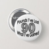 90 Pfund verlorene Knopf- Button (Vorne & Hinten)